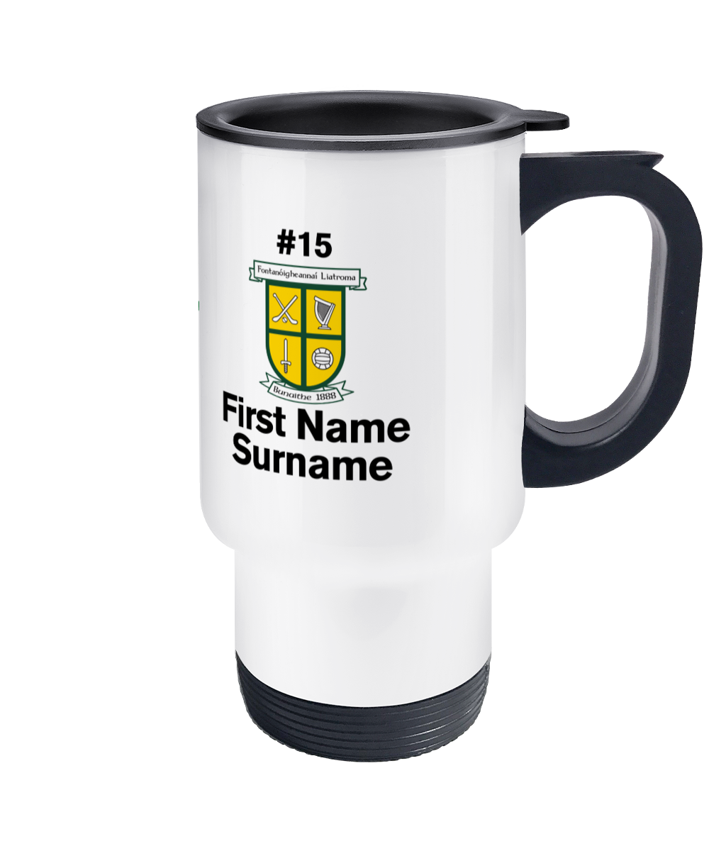 Personalised Liatroim Fontenoys GAA Travel Coffee Mug